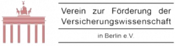 Verein zur Förderung der Versicherungswissenschaft in Berlin